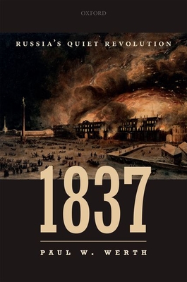 1837: Russia’s Quiet Revolution